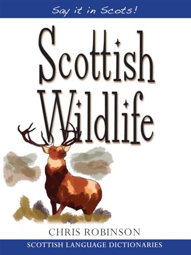 Stock image for Scottish Wildlife (Say It in Scots!) for sale by WorldofBooks