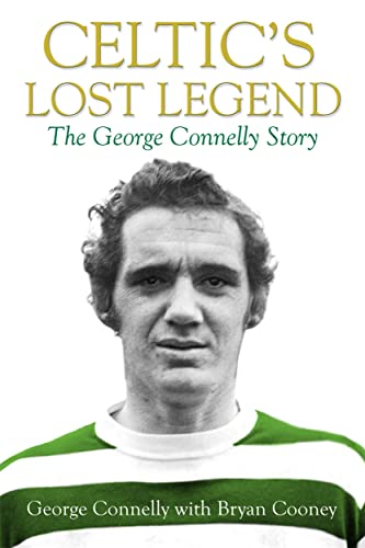 Celtics Lost Legend The George Connelly Story