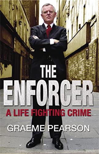 Beispielbild fr The Enforcer: A Life Fighting Crime zum Verkauf von WorldofBooks