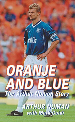 9781845022372: Oranje and Blue: The Arthur Numan Story
