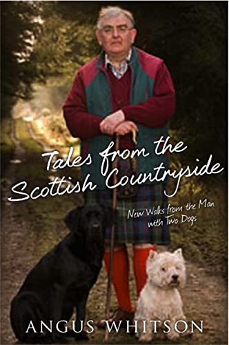 Stock image for Tales from the Scottish Countryside: New Walks with the Man with Two Dogs for sale by WorldofBooks