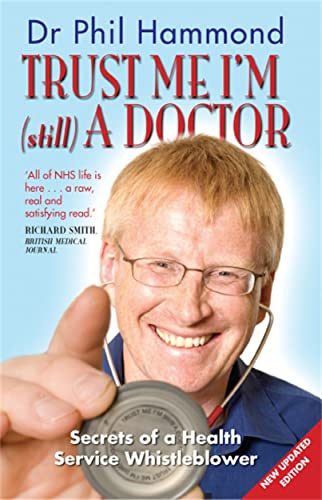 Stock image for Trust Me, I'm (still) a Doctor for sale by WorldofBooks