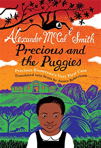 Stock image for Precious and the Puggies: Precious Ramotswe's Very First Case (Scots Edition) for sale by SecondSale