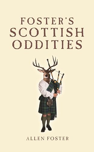 Imagen de archivo de Foster's Scottish Oddities a la venta por Wonder Book
