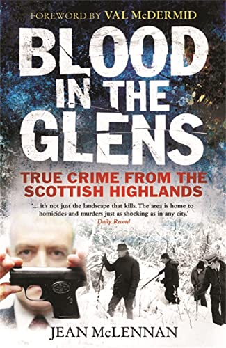 9781845023317: Blood in the Glens: True Crimes from the Scottish Highlands