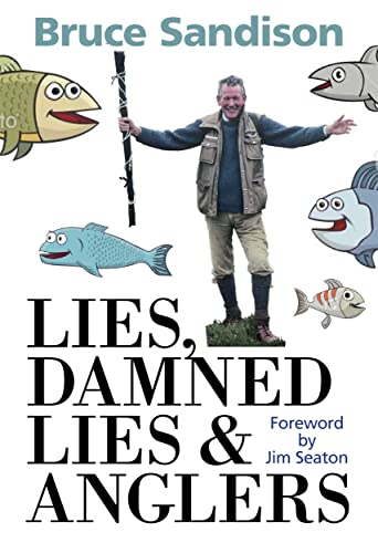 Beispielbild fr Lies, Damned Lies and Anglers : Fishing Tales and Other Stories zum Verkauf von Better World Books Ltd