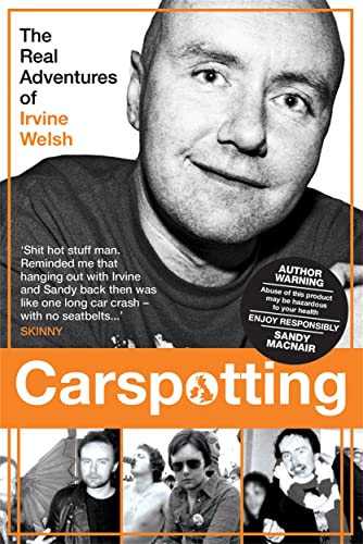 9781845023683: Carspotting: The Real Adventures of Irvine Welsh