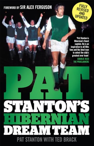 Beispielbild fr Pat Stanton's Hibernian Dream Team zum Verkauf von WorldofBooks