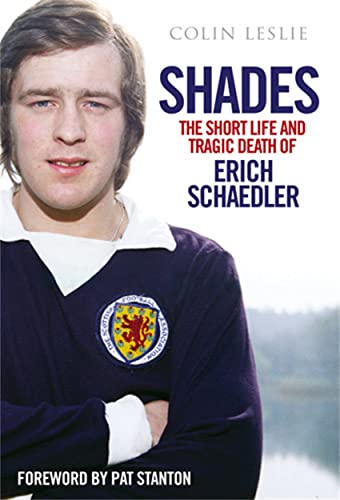 9781845025410: Shades: The Short Life and Tragic Death of Erich Schaedler