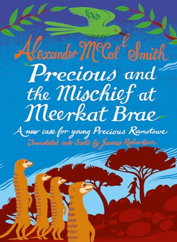 Beispielbild fr Precious and the Mischief at Meerkat Brae: A Young Precious Ramotswe Case zum Verkauf von WorldofBooks