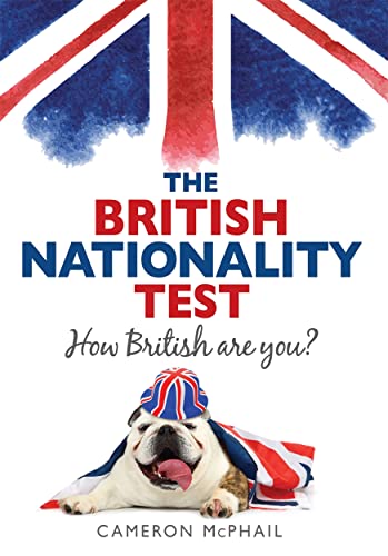 Beispielbild fr The British Nationality Test: How British are You? zum Verkauf von WorldofBooks