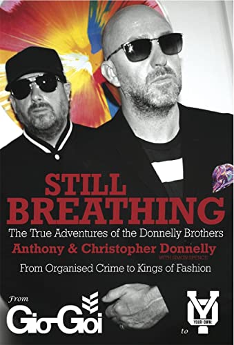 Beispielbild fr Still Breathing: The True Adventures of the Donnelly Brothers zum Verkauf von WorldofBooks