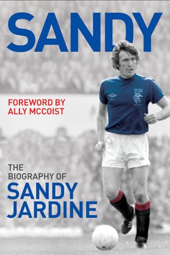 Beispielbild fr Sandy: The Biography of Sandy Jardine zum Verkauf von Books From California