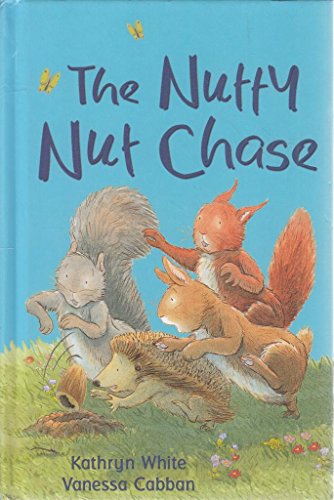 9781845060121: The Nutty Nut Chase