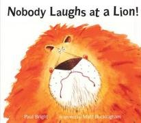 Beispielbild fr Nobody Laughs at a Lion! zum Verkauf von WorldofBooks