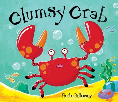 Stock image for Clumsy Crab for sale by WorldofBooks