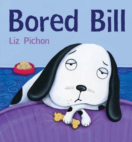 Stock image for Bored Bill for sale by WorldofBooks