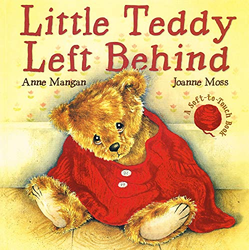 Beispielbild fr Little Teddy Left Behind zum Verkauf von AwesomeBooks