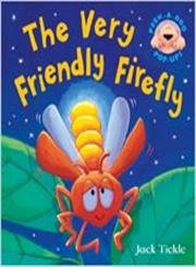 Very Friendly Firefly (9781845063016) by Jack Tickle