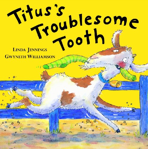 Stock image for Titus's Troublesome Tooth for sale by PlumCircle