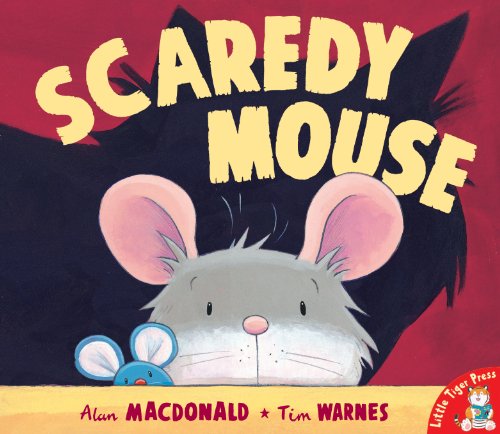 Beispielbild fr Scaredy Mouse zum Verkauf von Better World Books