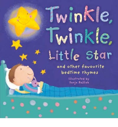 Beispielbild fr Twinkle, Twinkle, Little Star: And Other Favourite Bedtime Rhymes zum Verkauf von WorldofBooks