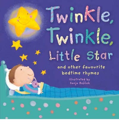 Stock image for Twinkle, Twinkle, Little Star: And Other Favourite Bedtime Rhymes for sale by WorldofBooks