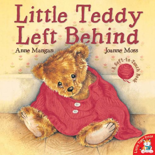 Beispielbild fr Little Teddy Left Behind zum Verkauf von Better World Books