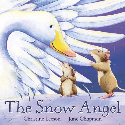 The Snow Angel (9781845063771) by Christine Leeson; Jane Chapman