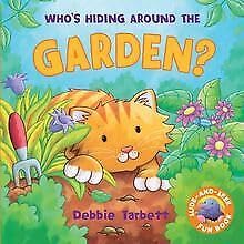 Beispielbild fr Who s Hiding Around the Garden? (Slide & Seek) zum Verkauf von medimops