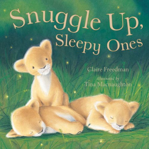 Beispielbild fr Snuggle Up, Sleepy Ones zum Verkauf von Goldstone Books