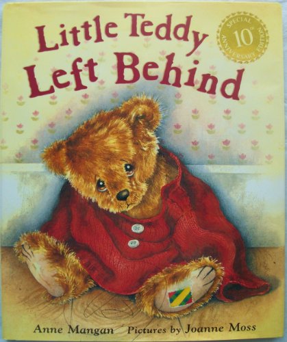 9781845064365: Little Teddy Left Behind