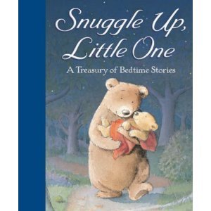 9781845064396: Snuggle Up, Little One, a Treasury of Bedtime Stories