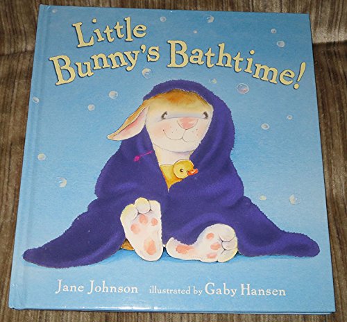 Beispielbild fr LITTLE BUNNY'S BATHTIME! zum Verkauf von Columbia Books, ABAA/ILAB, MWABA