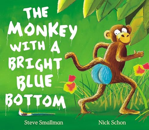 Stock image for The Monkey with a Bright Blue Bottom for sale by Better World Books