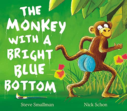 9781845064594: Monkey Bright Blue Bottom by Smallman, Steve (2013) Paperback