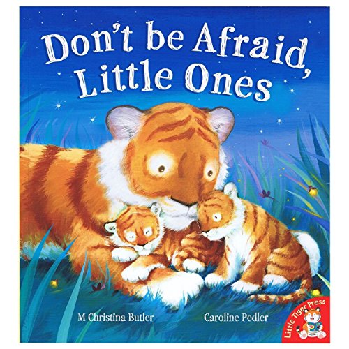 Stock image for Don't Be Afraid, Little Ones for sale by AwesomeBooks