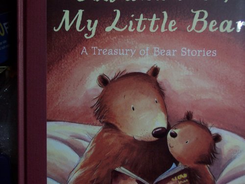 Stock image for You and Me, My Little Bear A Treasury of Bear Stories for sale by SecondSale