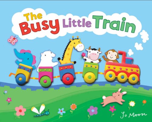 The Busy Little Train (9781845065270) by Anna Claybourne