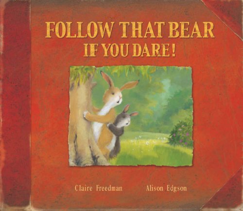 Beispielbild fr Follow That Bear If You Dare! zum Verkauf von AwesomeBooks