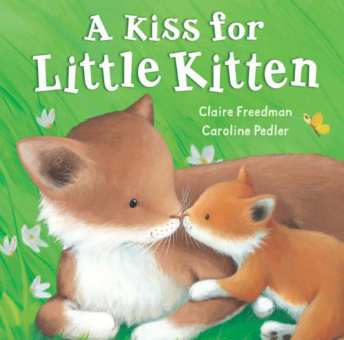 Beispielbild fr A Kiss for Little Kitten zum Verkauf von WorldofBooks