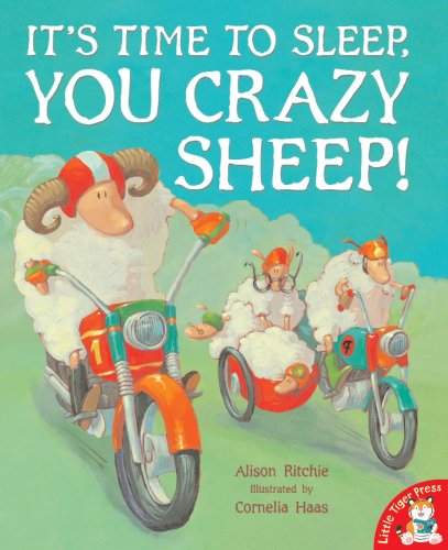 Imagen de archivo de It's Time to Sleep, You Crazy Sheep! a la venta por Better World Books