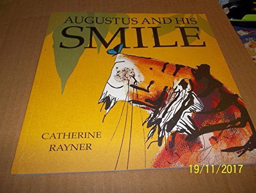 Beispielbild fr Augustus and his Smile by Catherine Rayner (2001-08-06) zum Verkauf von WorldofBooks