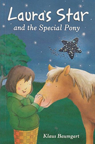 Stock image for Laura's Star and the Special Pony. Klaus Baumgart for sale by ThriftBooks-Atlanta