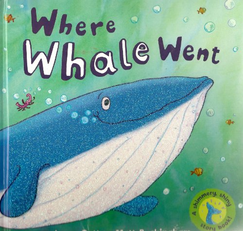 Beispielbild fr Where Whale Went zum Verkauf von Better World Books