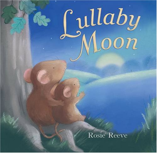 Stock image for Lullaby Moon for sale by WorldofBooks