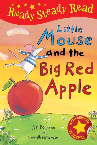 Little Mouse and the Big Red Apple (Ready Steady Read) (9781845068783) by A. H. Benjamin