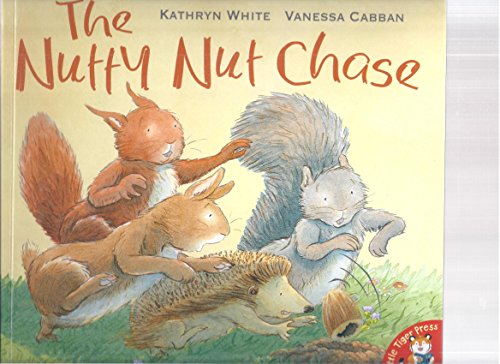 Beispielbild fr The Nutty Nut Chase zum Verkauf von Better World Books: West