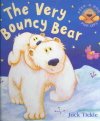 Stock image for Very Bouncy Bear for sale by WorldofBooks