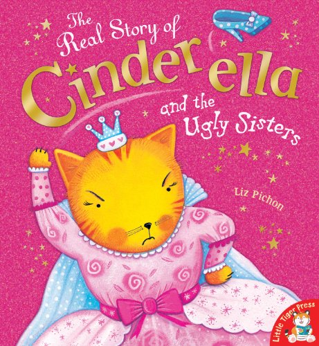 Imagen de archivo de The Real Story of Cinderella and the Ugly Sisters a la venta por WorldofBooks